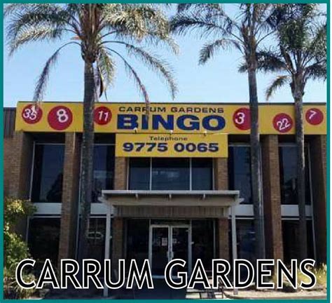 Carrum Gardens Bingo Centre .